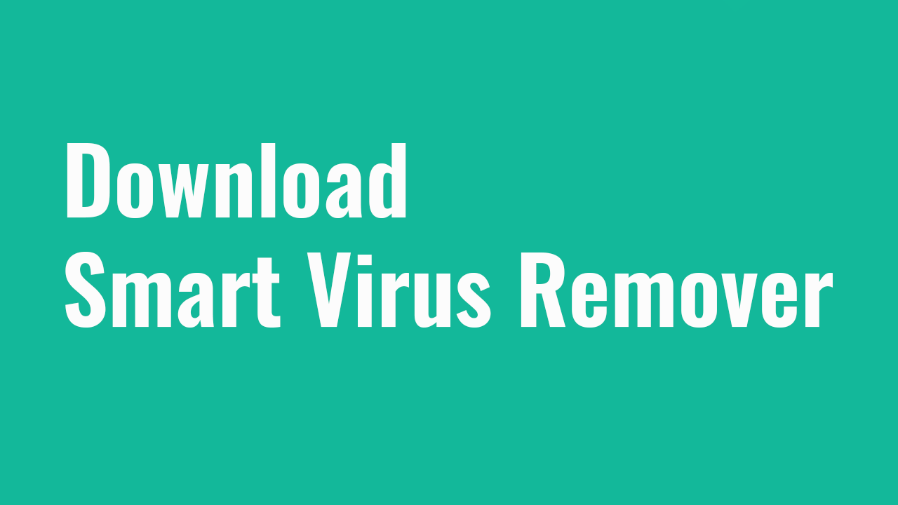 Download smart virus remover